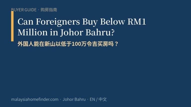 Can Foreigners Buy Below RM1 Million in Johor Bahru?