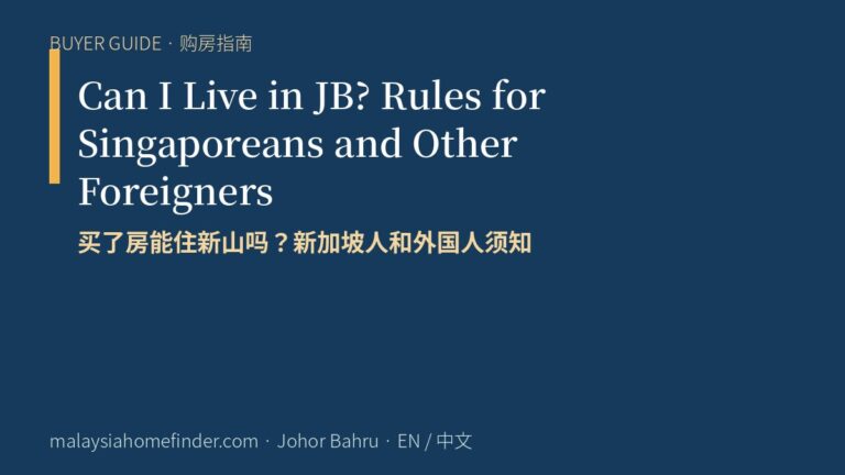 Can I Live in JB? Rules for Singaporeans and Other Foreigners